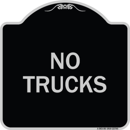 Signmission Designer Series Truck No Trucks, Black & Silver Heavy-Gauge Aluminum Sign, 18" x 18", BS-1818-22786 A-DES-BS-1818-22786